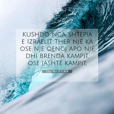 Picture 07 - Levitiku 17:3 ALB - Kushdo nga shtëpia e Izraelit ther një ka ose - Bible Verse Picture