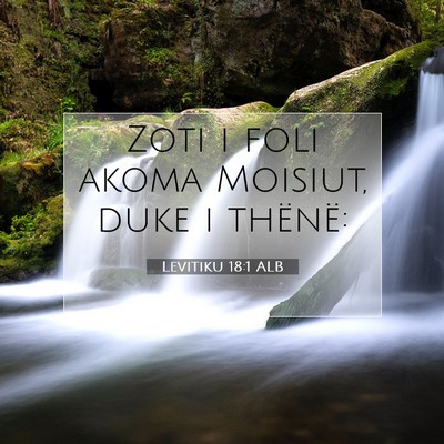 Picture 07 - Levitiku 18:1 ALB - Zoti i foli akoma Moisiut, duke i - Bible Verse Picture