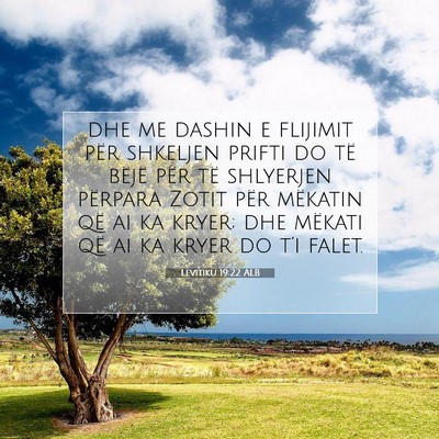 Picture 07 - Levitiku 19:22 ALB - dhe me dashin e flijimit për shkeljen prifti do - Bible Verse Picture