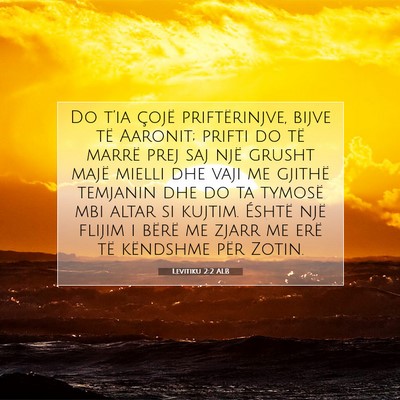 Picture 07 - Levitiku 2:2 ALB - Do t’ia çojë priftërinjve, bijve të - Bible Verse Picture