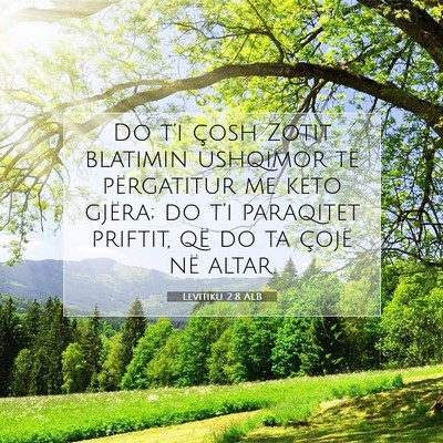 Picture 07 - Levitiku 2:8 ALB - Do t’i çosh Zotit blatimin ushqimor të - Bible Verse Picture
