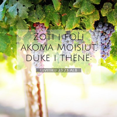 Picture 07 - Levitiku 23:23 ALB - Zoti i foli akoma Moisiut, duke i - Bible Verse Picture