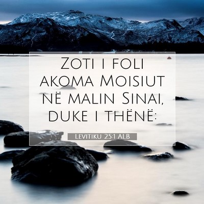 Picture 07 - Levitiku 25:1 ALB - Zoti i foli akoma Moisiut në malin Sinai, duke i - Bible Verse Picture