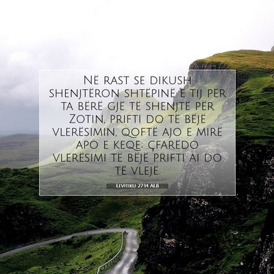 Picture 07 - Levitiku 27:14 ALB - Në rast se dikush shenjtëron shtëpinë e tij - Bible Verse Picture
