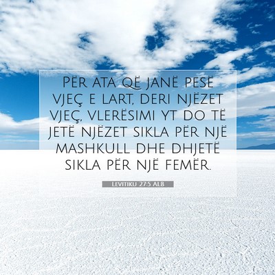 Picture 07 - Levitiku 27:5 ALB - Për ata që janë pesë vjeç e lart, deri - Bible Verse Picture
