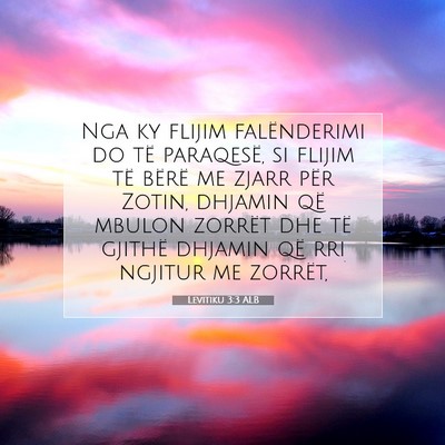 Picture 07 - Levitiku 3:3 ALB - Nga ky flijim falënderimi do të paraqesë, si - Bible Verse Picture