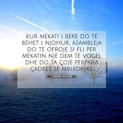 Picture 07 - Levitiku 4:14 ALB - kur mëkati i bërë do të bëhet i njohur, - Bible Verse Picture