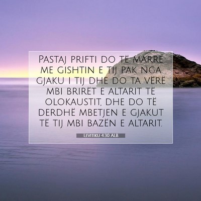 Picture 07 - Levitiku 4:30 ALB - Pastaj prifti do të marrë me gishtin e tij pak - Bible Verse Picture