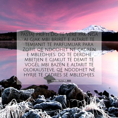 Picture 07 - Levitiku 4:7 ALB - Pastaj prifti do të vërë pak nga ai gjak mbi - Bible Verse Picture