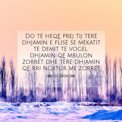 Picture 07 - Levitiku 4:8 ALB - Do të heqë prej tij tërë dhjamin e flisë së - Bible Verse Picture