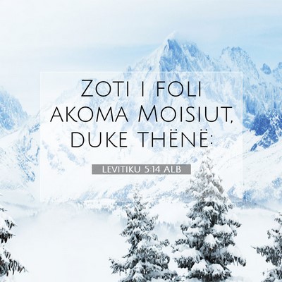 Picture 07 - Levitiku 5:14 ALB - Zoti i foli akoma Moisiut, duke - Bible Verse Picture