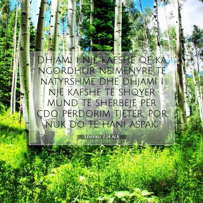 Picture 07 - Levitiku 7:24 ALB - Dhjami i një kafshe që ka ngordhur në mënyrë - Bible Verse Picture