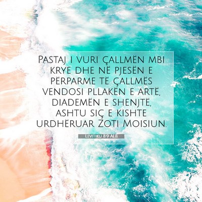 Picture 07 - Levitiku 8:9 ALB - Pastaj i vuri çallmën mbi krye dhe në pjesën - Bible Verse Picture