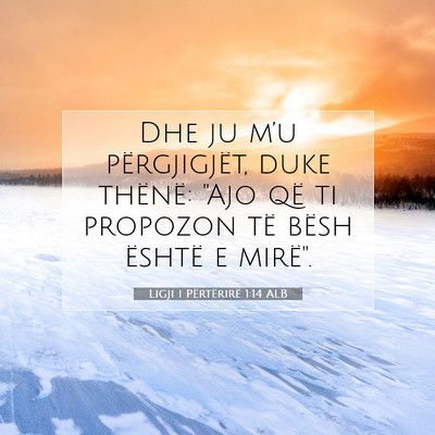 Picture 07 - Ligji i Përtërirë 1:14 ALB - Dhe ju m’u përgjigjët, duke thënë: 