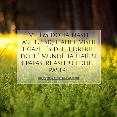 Picture 07 - Ligji i Përtërirë 12:22 ALB - Vetëm do ta hash ashtu siç hahet mishi i - Bible Verse Picture