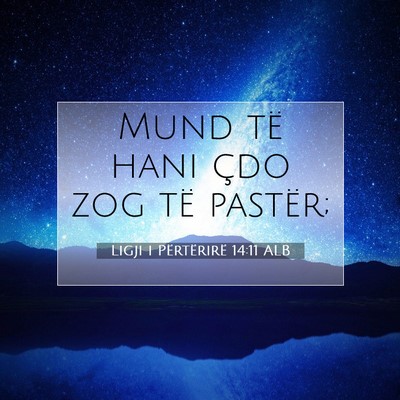 Picture 07 - Ligji i Përtërirë 14:11 ALB - Mund të hani çdo zog të - Bible Verse Picture
