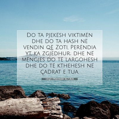 Picture 07 - Ligji i Përtërirë 16:7 ALB - Do ta pjekësh viktimën dhe do ta hash në - Bible Verse Picture