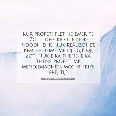 Picture 07 - Ligji i Përtërirë 18:22 ALB - Kur profeti flet në emër të Zotit dhe kjo gjë - Bible Verse Picture