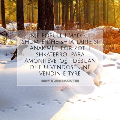 Picture 07 - Ligji i Përtërirë 2:21 ALB - një popull i madh, i shumtë dhe shtatlartë si - Bible Verse Picture