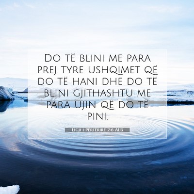 Picture 07 - Ligji i Përtërirë 2:6 ALB - Do të blini me para prej tyre ushqimet që do - Bible Verse Picture