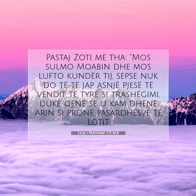 Picture 07 - Ligji i Përtërirë 2:9 ALB - Pastaj Zoti më tha: 