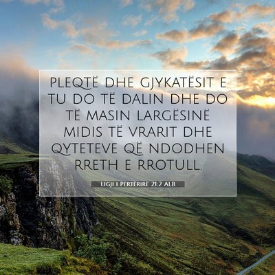 Picture 07 - Ligji i Përtërirë 21:2 ALB - pleqtë dhe gjykatësit e tu do të dalin dhe do - Bible Verse Picture