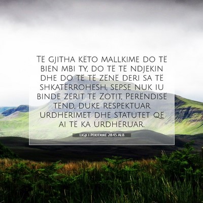 Picture 07 - Ligji i Përtërirë 28:45 ALB - Të gjitha këto mallkime do të bien mbi ty, do - Bible Verse Picture