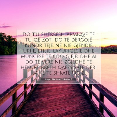 Picture 07 - Ligji i Përtërirë 28:48 ALB - do t’u shërbesh armiqve të tu që Zoti do të - Bible Verse Picture