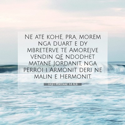 Picture 07 - Ligji i Përtërirë 3:8 ALB - Në atë kohë, pra, morëm nga duart e dy - Bible Verse Picture