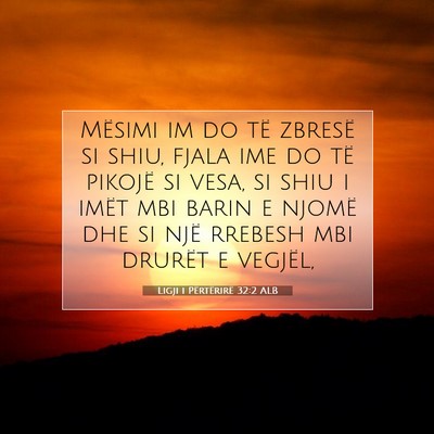 Picture 07 - Ligji i Përtërirë 32:2 ALB - Mësimi im do të zbresë si shiu, fjala ime do - Bible Verse Picture