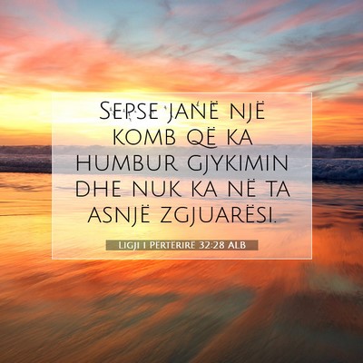Picture 07 - Ligji i Përtërirë 32:28 ALB - Sepse janë një komb që ka humbur gjykimin dhe - Bible Verse Picture