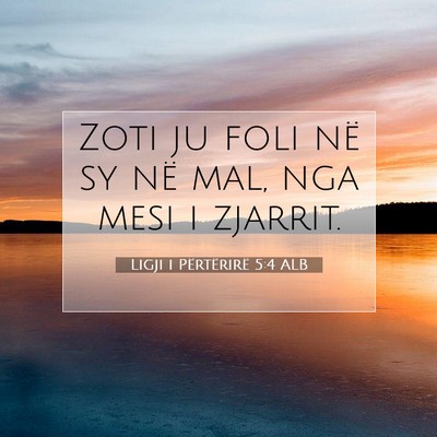 Picture 07 - Ligji i Përtërirë 5:4 ALB - Zoti ju foli në sy në mal, nga mesi i - Bible Verse Picture