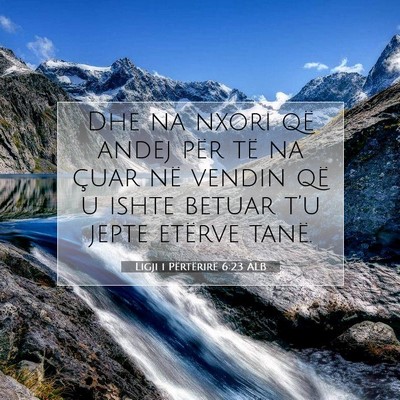 Picture 07 - Ligji i Përtërirë 6:23 ALB - Dhe na nxori që andej për të na çuar në - Bible Verse Picture