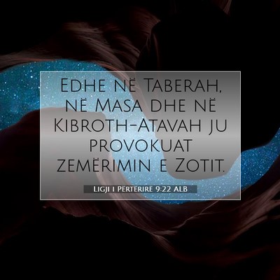 Picture 07 - Ligji i Përtërirë 9:22 ALB - Edhe në Taberah, në Masa dhe në Kibroth-Atavah - Bible Verse Picture