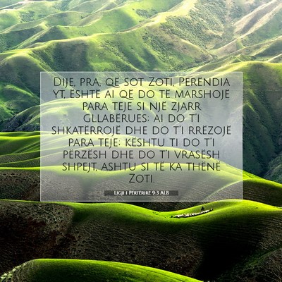 Picture 07 - Ligji i Përtërirë 9:3 ALB - Dije, pra, që sot Zoti, Perëndia yt, është ai - Bible Verse Picture