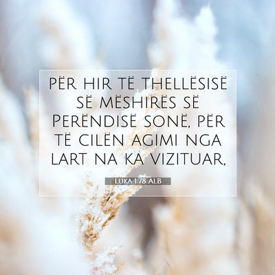 Picture 07 - Luka 1:78 ALB - për hir të thellësisë së mëshirës së - Bible Verse Picture