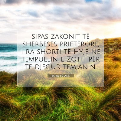 Picture 07 - Luka 1:9 ALB - sipas zakonit të shërbesës priftërore, i ra - Bible Verse Picture