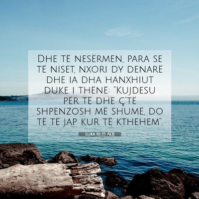 Picture 07 - Luka 10:35 ALB - Dhe të nesërmen, para se të niset, nxori dy - Bible Verse Picture