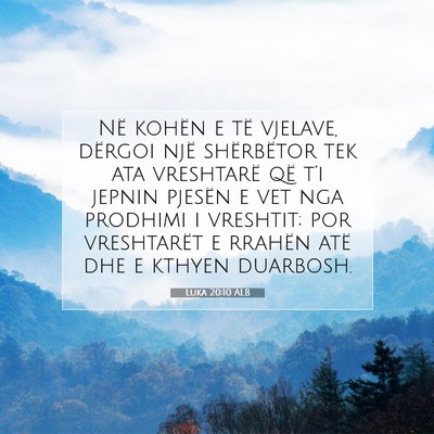 Picture 07 - Luka 20:10 ALB - Në kohën e të vjelave, dërgoi një - Bible Verse Picture