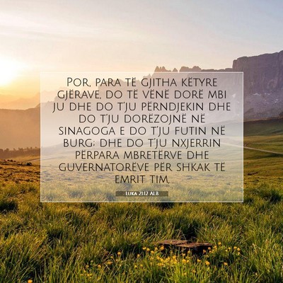 Picture 07 - Luka 21:12 ALB - Por, para të gjitha këtyre gjërave, do të - Bible Verse Picture