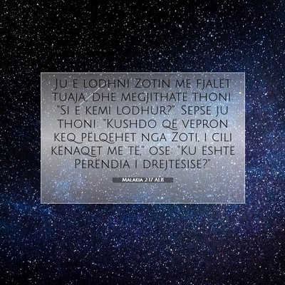 Picture 07 - Malakia 2:17 ALB - Ju e lodhni Zotin me fjalët tuaja, dhe - Bible Verse Picture