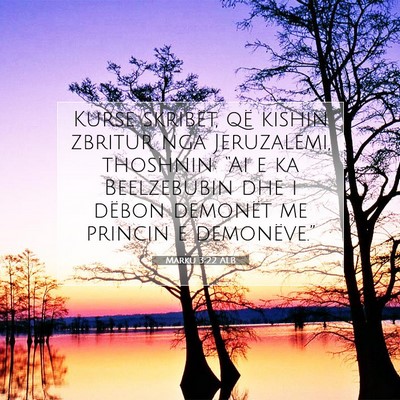 Picture 07 - Marku 3:22 ALB - Kurse skribët, që kishin zbritur nga - Bible Verse Picture