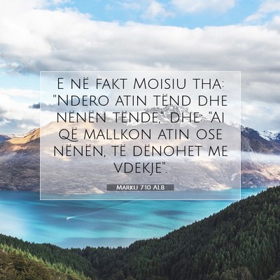 Picture 07 - Marku 7:10 ALB - E në fakt Moisiu tha: 