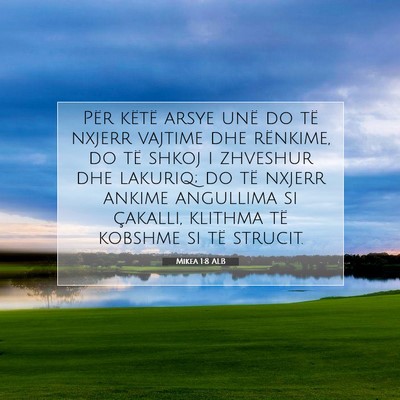 Picture 07 - Mikea 1:8 ALB - Për këtë arsye unë do të nxjerr vajtime dhe - Bible Verse Picture