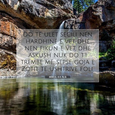 Picture 07 - Mikea 4:4 ALB - Do të ulet secili nën hardhinë e vet dhe nën - Bible Verse Picture