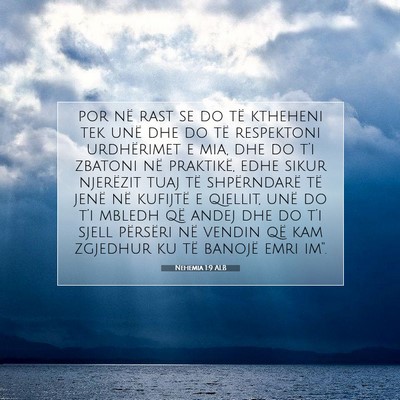 Picture 07 - Nehemia 1:9 ALB - por në rast se do të ktheheni tek unë dhe do - Bible Verse Picture