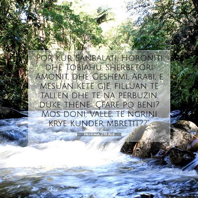 Picture 07 - Nehemia 2:19 ALB - Por kur Sanbalati, Horoniti dhe Tobiahu, - Bible Verse Picture