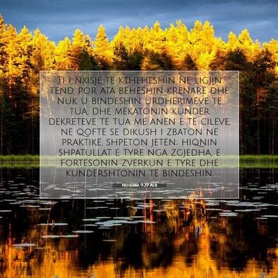 Picture 07 - Nehemia 9:29 ALB - Ti i nxisje të ktheheshin në ligjin tënd, por - Bible Verse Picture