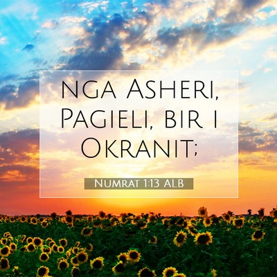 Picture 07 - Numrat 1:13 ALB - nga Asheri, Pagieli, bir i - Bible Verse Picture