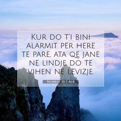 Picture 07 - Numrat 10:5 ALB - Kur do t’i bini alarmit për herë të parë, - Bible Verse Picture